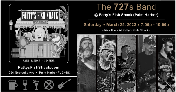 The 727s Band @ Fattys Fish Shack 2023-03-25-SAT