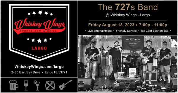 The 727s @ Whiskey Wings Largo 2023-08-18-FRI