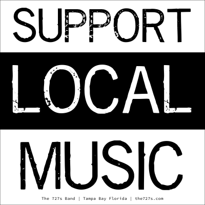 Support Local Music - The 727s Band - Tampa Bay Florida